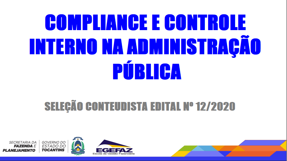 EDITAL DE SELEÇÃO DE CONTEUDISTA - EGEFAZ Nº 12/2020 -  Compliance e Controle Interno na Administração Pública